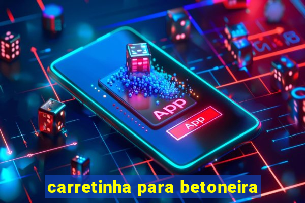 carretinha para betoneira